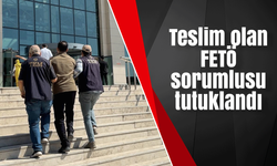 Teslim olan FETÖ sorumlusu tutuklandı