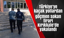 Türkiye’ye kaçak yollardan göçmen sokan firari Kırıkkale’de yakalandı