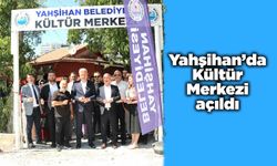 Yahşihan’da Kültür Merkezi açıldı