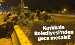 Kırıkkale Belediyesi'nden Gece Mesaisi