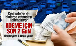 Ödeme için son 2 gün! Ödemeyenlere E-Haciz uyarısı!