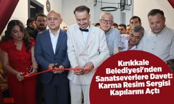 Kırıkkale Belediyesi'nden Sanatseverlere Davet: Karma Resim Sergisi Kapılarını Açtı