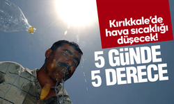 Kırıkkale’de hava sıcaklığı düşüyor! 5 günde 5 derece düşecek