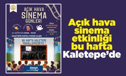 Açık hava sinema etkinliği bu hafta Kaletepe’de