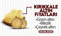 KIRIKKALE’DE BUGÜN ALTIN NE KADAR? 03 Ağustos 2025