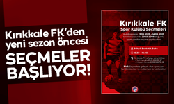 Kırıkkale FK’den yeni sezon öncesi altyapı seçmeleri