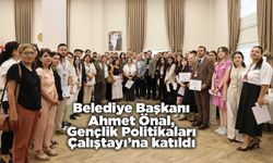 Belediye Başkanı Önal, Gençlik Politikaları Çalıştayı’na katıldı