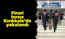 Firari hırsız Kırıkkale’de yakalandı