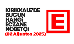 KIRIKKALE’DE BUGÜN HANGİ ECZANELER NÖBETÇİ 2 Ağustos 2025