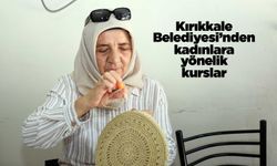 Kırıkkale Belediyesi’nden kadınlara yönelik kurslar