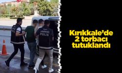 Kırıkkale’de 2 torbacı tutuklandı