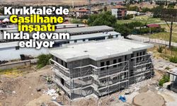 Kırıkkale’de Gasilhane inşaatı hızla devam ediyor
