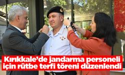Kırıkkale’de jandarma personeli için rütbe terfi töreni düzenlendi
