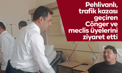 Pehlivanlı, Cönger’i hastanede ziyaret etti