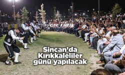 Sincan’da Kırıkkaleliler günü yapılacak