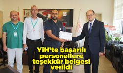 YİH’te başarılı personellere teşekkür belgesi verildi