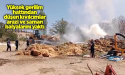 Yüksek gerilim hattından düşen kıvılcımlar arazi ve saman balyalarını yaktı