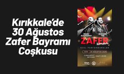 Kırıkkale’de 30 Ağustos Zafer Bayramı Coşkusu