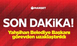 Yahşihan Belediye Başkanı görevden uzaklaştırıldı