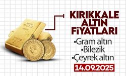 KIRIKKALE’DE BUGÜN ALTIN NE KADAR? 14 Eylül 2025