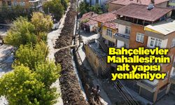 Bahçelievler Mahallesi’nin alt yapısı yenileniyor
