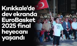 Kırıkkale'de dev ekranda EuroBasket 2025 final heyecanı yaşandı