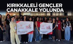 Kırıkkaleli Gençler “110. Yılında 110 Bin Gençle: Bir Destandır Çanakkale” Projesi Kapsamında Yola Çıktı