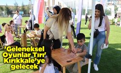 'Geleneksel Oyunlar Tırı' Kırıkkale’ye gelecek
