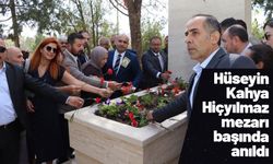 Hüseyin Kahya Hiçyılmaz mezarı başında anıldı