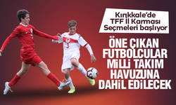 Kırıkkale’de TFF İl Karması Seçmeleri başlıyor