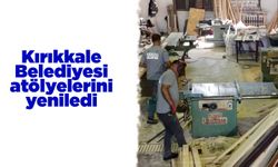 Kırıkkale Belediyesi atölyelerini yeniledi