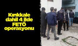 Kırıkkale dahil 4 ilde FETÖ operasyonu