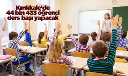 Kırıkkale’de 44 bin 433 öğrenci ders başı yapacak