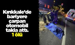 Kırıkkale’de bariyere çarpan otomobil takla attı. 1 ölü