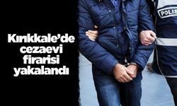 Kırıkkale’de cezaevi firarisi yakalandı