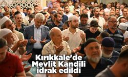 Kırıkkale'de Mevlit Kandili idrak edildi