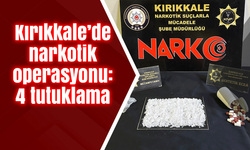 Kırıkkale’de narkotik operasyonu: 4 tutuklama
