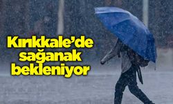 Kırıkkale’de sağanak bekleniyor