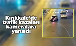 Kırıkkale’de trafik kazaları kameralara yansıdı