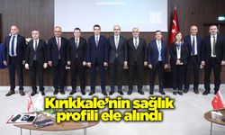 Kırıkkale’nin sağlık profili ele alındı