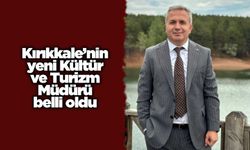 Kırıkkale’nin yeni Kültür ve Turizm Müdürü belli oldu