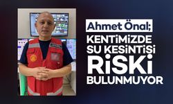 Ahmet Önal: “Kentimizde Su Kesintisi Riski Bulunmuyor”