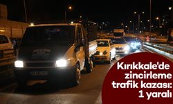 Kırıkkale'de zincirleme trafik kazası: 1 yaralı