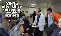 YİH’te nitelikli ve güvenilir sağlık hizmeti
