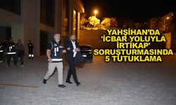 'İcbar Yoluyla İrtikap' soruşturmasında belediye başkanı Ahmet Sungur’unda aralarında olduğu 5 şüpheli tutuklandı
