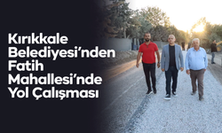 Kırıkkale Belediyesi’nden Fatih Mahallesi’nde Yol Çalışması