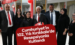 Cumhuriyet’in 102. Yılı Kırıkkale’de Resepsiyonla Kutlandı