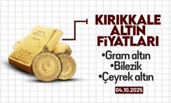 KIRIKKALE’DE BUGÜN ALTIN NE KADAR? 04 Ekim 2025