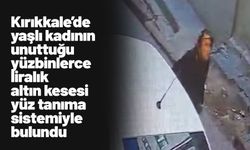 Yaşlı kadının unuttuğu yüzbinlerce liralık altın kesesi yüz tanıma sistemiyle bulundu