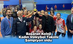Başaran Koleji Kadın Voleybol Takımı Şampiyon oldu